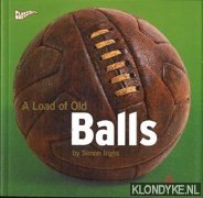 Inglis, Simon - A load of old balls