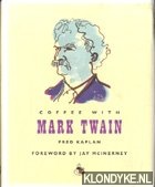 Kaplan, Fred - Coffee with Mark Twain