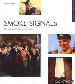 Vaknin, Judy - Smoke signals: 100 years of tobacco advertising