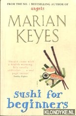 Keyes, Marian - Sushi for Beginners.