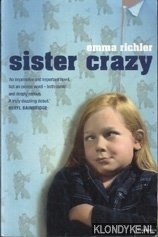 Richler, Emma - Sister crazy