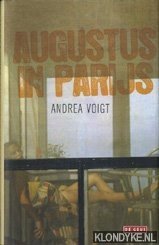 Voigt, Andrea - Augustus in Parijs