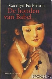 Parkhurst, Carolyn - De honden van Babel