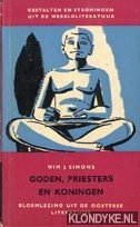 Simons, Wim J. - Goden, priesters en koningen. Bloemlezing uit de oosterse literatuur