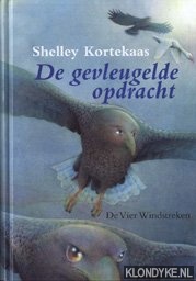 Kortekaas, Shelley - De gevleugelde opdracht