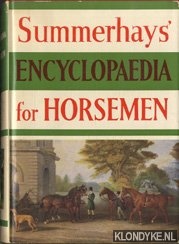 Summerhays, R.A. - Encyclopaedia for horsemen