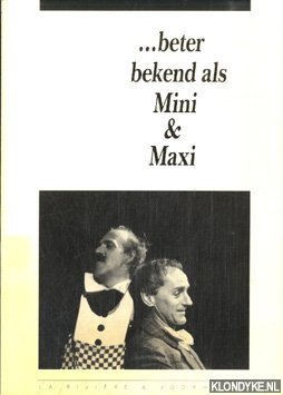 Bromet, Joop - ...Beter bekend als Mini & Maxi