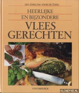 Dujardin, Margriet - Heerlijke en bijzondere vleesgerechten