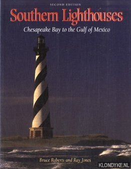 Roberts, Bruce - Southern lighthouses: Chesapeake Bay to the Gulf of Mexico