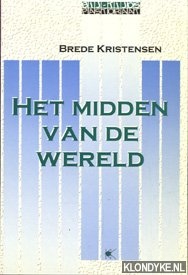 Kristensen, Brede - Het midden van de wereld