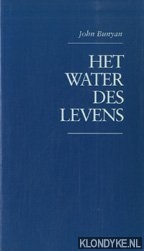 Bunyan, John - Het water des levens