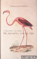 Mroz, Christianne - De archipel van de tijd
