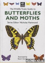 Hammond, Nicholas - e.a. - The Wildlife Trust's Guide to Butterflies and Moths.