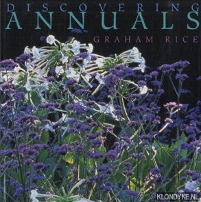 Rice, Graham - Discovering annuals