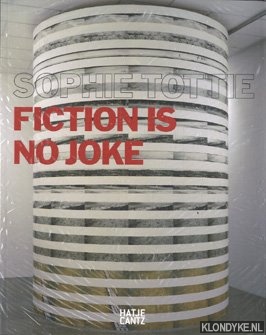 Tottie, Sophie - Sophie Tottie: fiction is no joke
