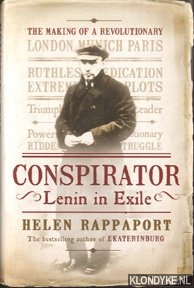 Rappaport, Helen - Conspirator: Lenin in exile