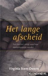 Stem Owens, Virginia - Het lange afscheid. Een dochter zorgt voor haar dementerende moeder