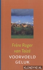 Taize, R. van - Voorvoeld geluk