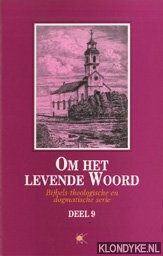 Abma, R. - Om het levende Woord / 9 de bijbelvertaling