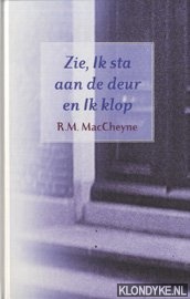 MacCheyne, Robert Murray - Zie, Ik sta aan de deur en Ik klop