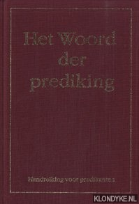 Graaf, J. van der - Het Woord der Prediking deel 1. Handreiking voor predikanten