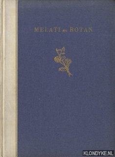 Kunst, J.F. & Roberti, Johanna - Melati en rotan