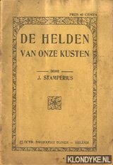 Stamperius, J. - De helden van onze kusten