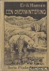 Hansen, Erik - Een overwintering tegen wil en dank