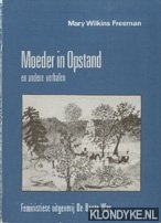 Freeman, M.W. - Moeder in opstand. En andere verhalen.