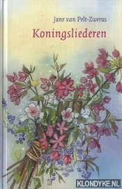 Koningsliederen - Pelt-Zwerus, Jane van