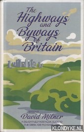 Milner, David - The highways and byways of Britain