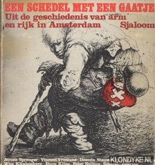 Sprenger, J. - Een Schedel met een gaatje. Uit de geschiedenis van arm en rijk in Amsterdam.
