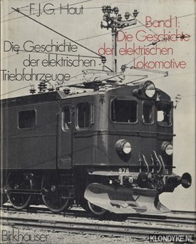 Haut, Frederick Joseph Georg - Die Geschichte der elektrischen Triebfahrzeuge 1, Die Geschichte der Elektrolokomotive.