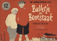 Jong, A.M. de - De wereldreis van Bulletje en Bonestaak, deel 12
