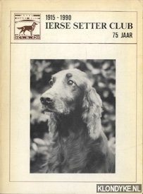 Diverse auteurs - Ierse Setter Club 75 jaar, 1915-1990