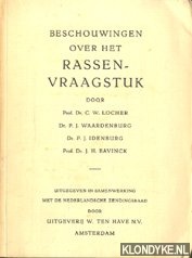 Locher, C.W. - e.a. - Beschouwingen over het rassenvraagstuk