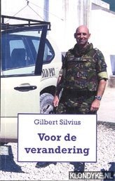Silvius, Gilbert - Voor de verandering: dagboek van een consultant in uniform