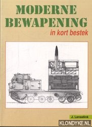 Lenselink, J. - Moderne bewapening in kort bestek