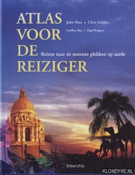Man, John - Atlas voor de reiziger: reizen naar de mooiste plekken op aarde
