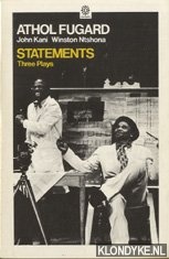 Fugard, Athol - Statements: Three plays