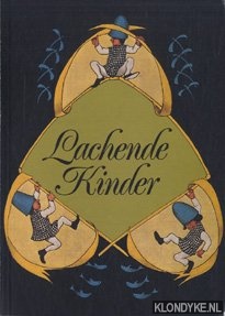 Haase, Vera - Lachende Kinder: die Kinderbuchsammlung Ida Marie Kling: eine Ausstellung der Badischen Landesbibliothek, Karlsruhe: Katalog