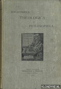 Diverse auteurs - Bibliotheca theologica et philosophica