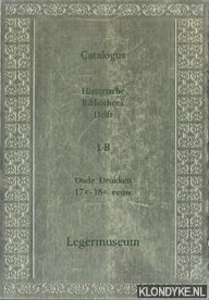 Meij, J. van der - Catalogus Historische Bibliotheek Delft 1b: oude drukken 17e-18e eeuw