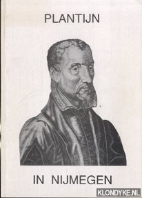 Arpots, Robert - Plantijn in Nijmegen: catalogus van Plantijn-drukken aanwezig in de Bibliotheek van de Katholieke Universiteit Nijmegen