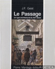 Geist, Johann Friedrich - Le passage: un type architectural du XIXe sicle