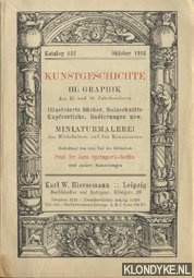 Hiersemann, K.W. - Kunstgeschichte. III: Graphik des 15. Und 16.. Jahrhunderts
