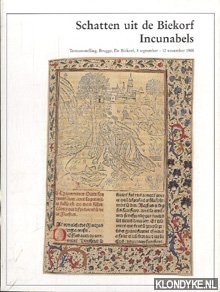 Loup, W. Le - e.a. - Schatten uit de Biekorf-Bibliotheek. Incunabels