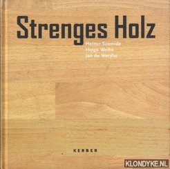 Szamida, Heiner & Weihs, Helga & Weryha, Jan de - Strenges Holz
