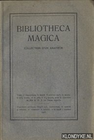 Vries, R.W.P. de - Bibliotheca Magica. Collection d' un amateur