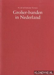 Fontaine-Verwey, H. de la - Grolier-banden in Nederland.